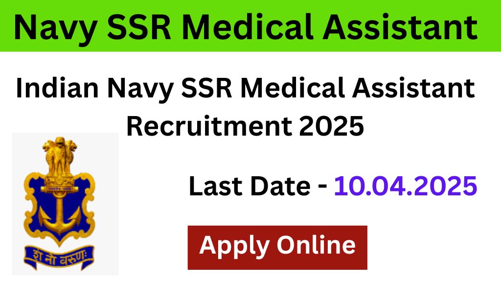 Indian Navy SSR Medical Assistant Recruitment 2025