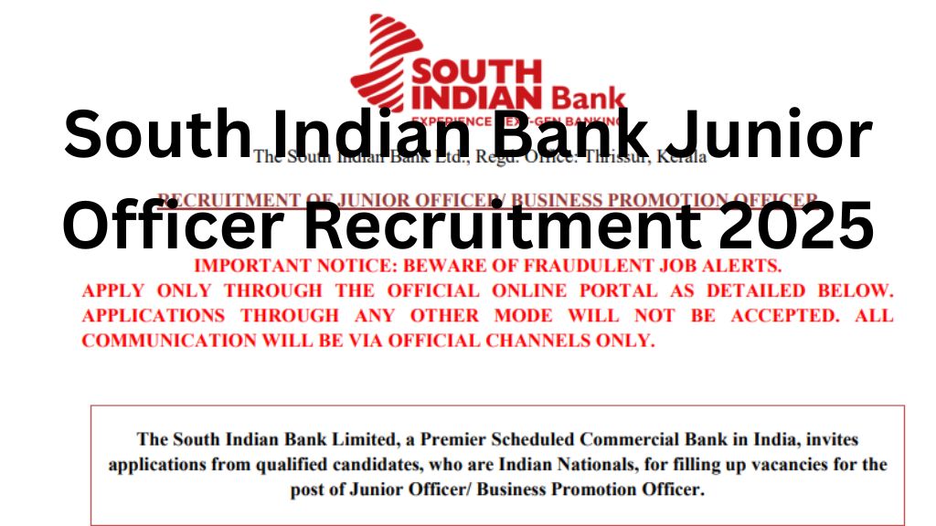 South Indian Bank Junior Officer Recruitment 2025