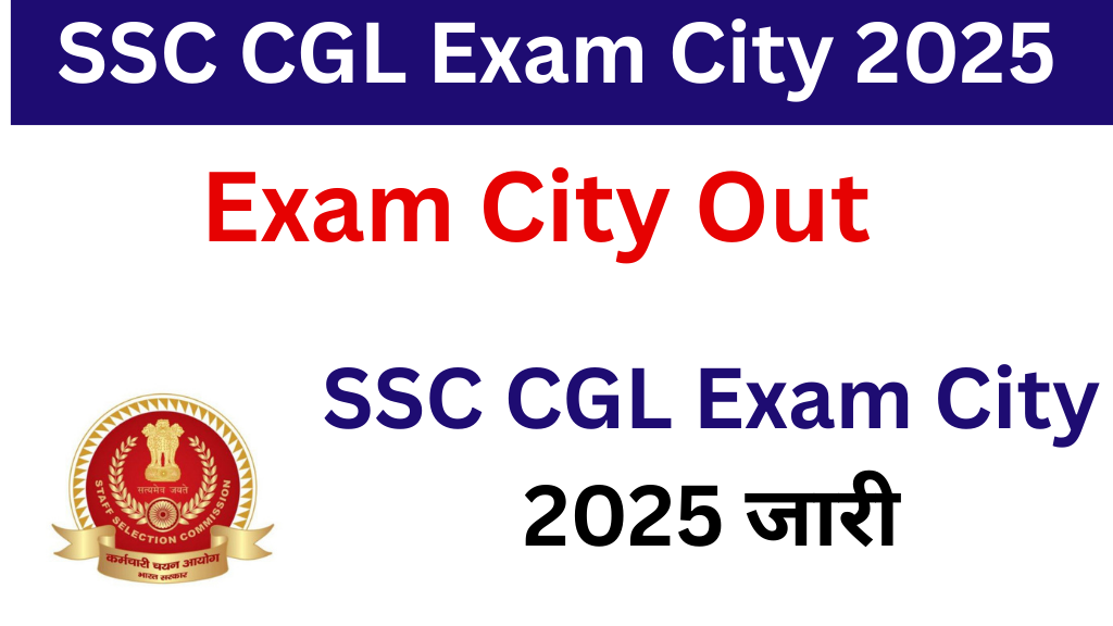 SSC CGL Exam City 2025